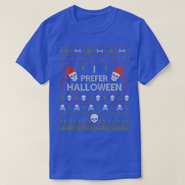 I Prefer Halloween Christmas Sweater Funny Ugly Xm (Design Front)