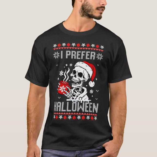 I Prefer Halloween Christmas Sweater Skeleton Ugly (Front)