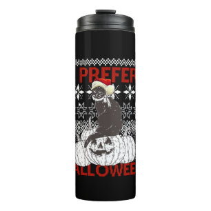 I Prefer Halloween Funny Christmas black Cat Sweat Thermal Tumbler