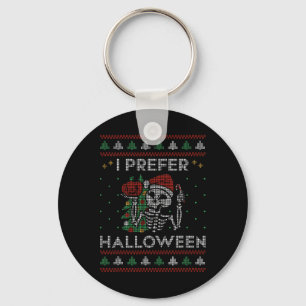 I Prefer Halloween Skeleton Xmas Family Merry Chri Keychain