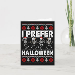 I Prefer Halloween Ugly Christmas Sweater Dancing Card