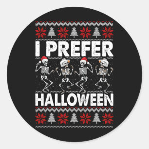 I Prefer Halloween Ugly Christmas Sweater Dancing Classic Round Sticker