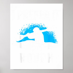 I Prefer It Rough Funny White Water Kayak  Poster