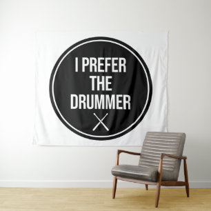 I Prefer The Drummer Tapestry
