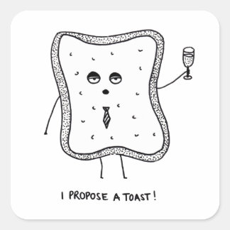 I Propose a Toast Square Sticker