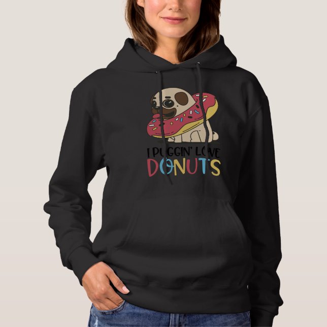 I Puggin Love Doughnuts Funny Pugs Gifts  Essentia Hoodie (Front)