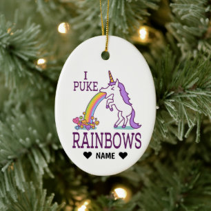 I Puke Rainbows Ceramic Ornament