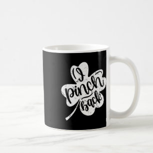 I Punch Ck Funny St Patrick's Day I Pinch Ck 2  Coffee Mug