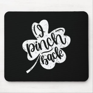 I Punch Ck Funny St Patrick's Day I Pinch Ck 2 Mouse Pad