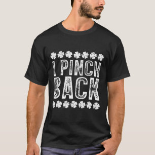 I Punch Ck Funny St Patrick's Day I Pinch Ck  T-Shirt