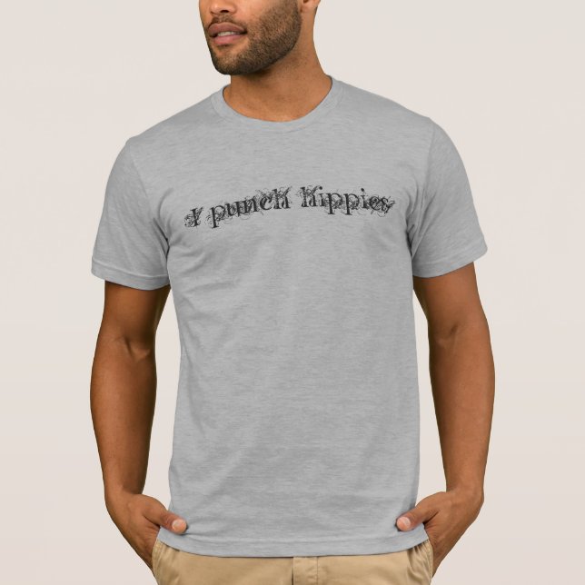 I punch hippies T-Shirt (Front)