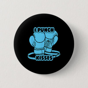 I Punch Kisses 2 Inch Round Button