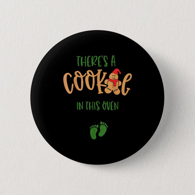 I Put A Cookie In That Oven Couples Christmas Preg 2 Inch Round Button (Front)