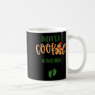 I Put A Cookie In That Oven Couples Christmas Preg Coffee Mug