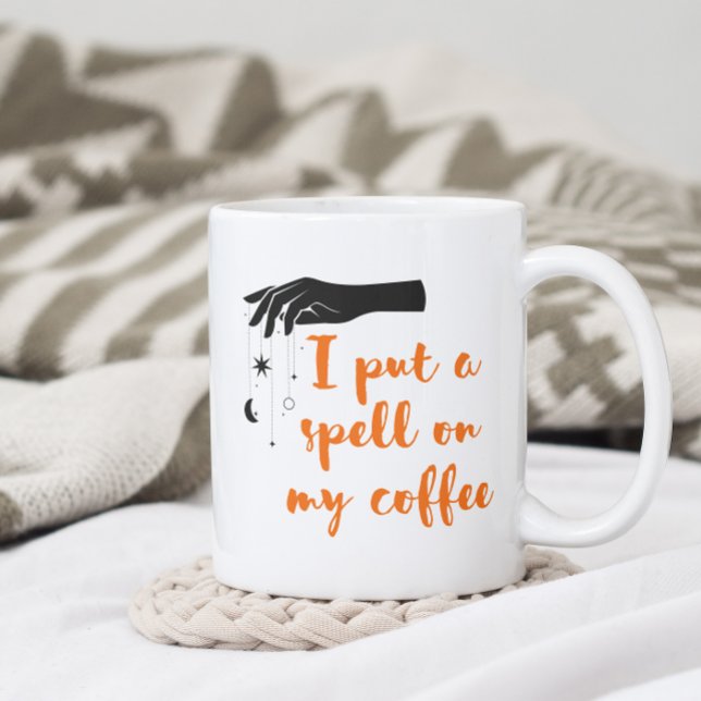 I Put A Spell On My Coffee Funny Customizable Mug (Creator Uploaded)