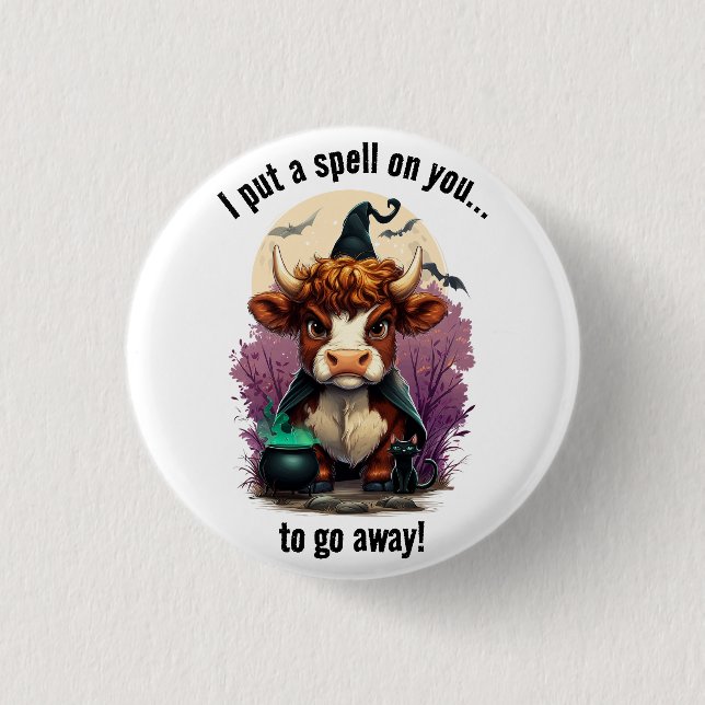 I Put A Spell On You Grumpy Highland Cow Witch 1 Inch Round Button (Front)