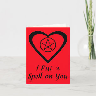 I Put a Spell on You Valentines Day Greetings Card