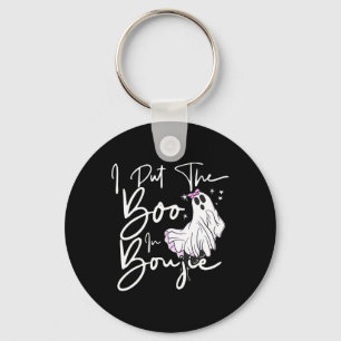 I Put Boo In Boujie Fun Halloween Costume Boujee C Keychain