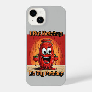 I Put Ketchup On My Ketchup, funny, cartoon iPhone 14 Case