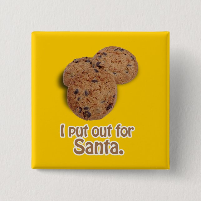 I put out for Santa 2 Inch Square Button (Front)