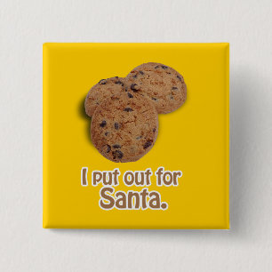 I put out for Santa 2 Inch Square Button
