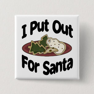 I Put Out For Santa 2 Inch Square Button