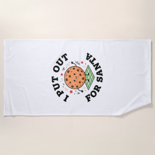 I Put Out For Santa Cookie Christmas Beach Towel