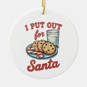 I Put Out For Santa Funny Christmas Milk Cookies Ceramic Ornament
