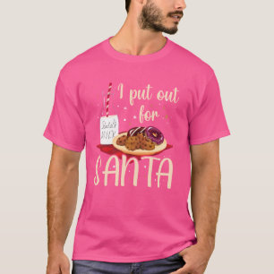 I Put Out For Santa Funny Christmas Pun Adult Humo T-Shirt