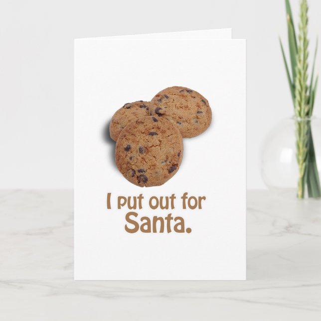 I put out for Santa -.png Holiday Card (Front)
