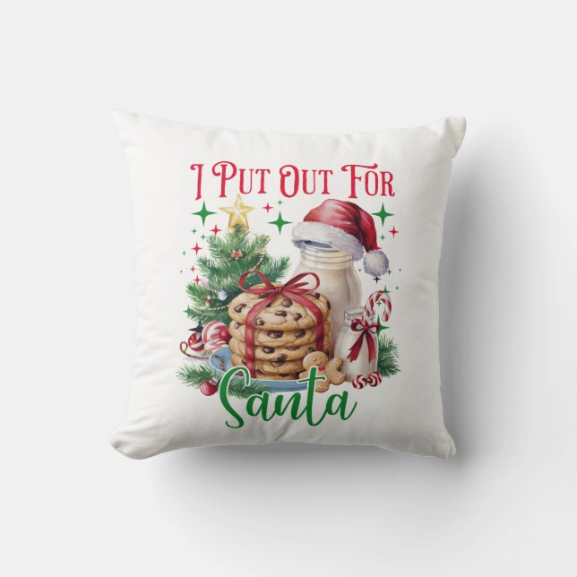 I Put Out For Santa Throw Pillow (Front)