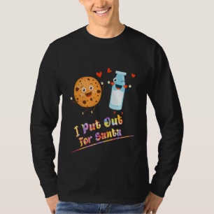 I Put Out For Santa Xmas Cookie Saying Sarcastic T-Shirt