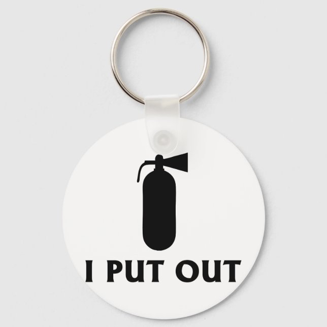 I Put Out Keychain (Front)