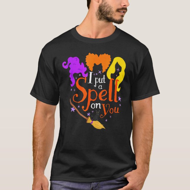 I Put Spell On You Witch Sisters Halloween Quote T-Shirt (Front)