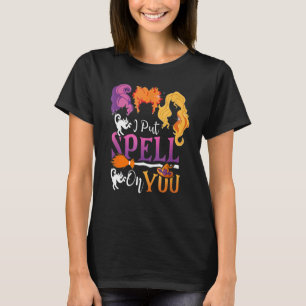 I Put Spell On You Witch Sisters Halloween Quote T-Shirt
