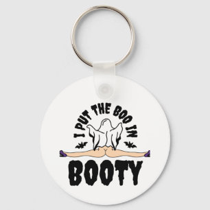 I put the Boo in Booty Funny Halloween Ghost woman Keychain