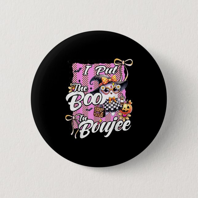 I Put The Boo In Boujee Cute Ghost Leopard Hallowe 2 Inch Round Button (Front)