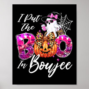 I Put The Boo In Boujee Cute Leopard Boujie Ghost Poster