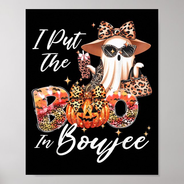 I Put The Boo In Boujee Cute Leopard Boujie Ghost  Poster (Front)