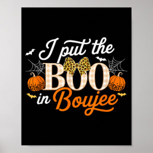 I Put The Boo In Boujee Halloween For Coquette Sok Poster