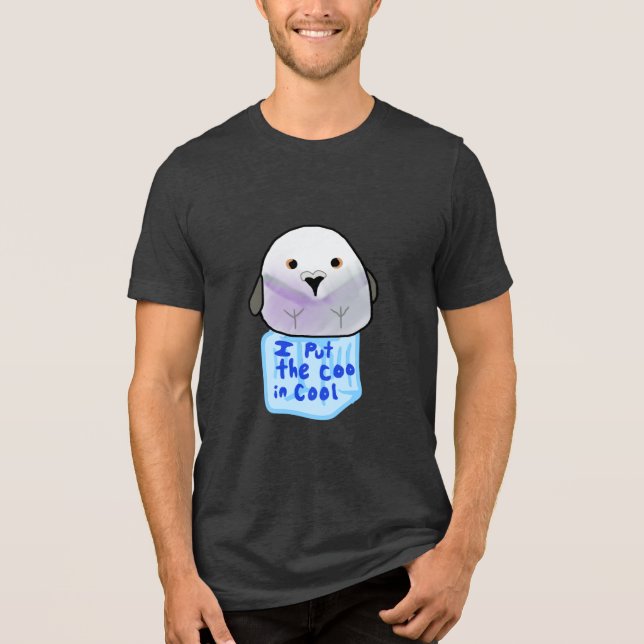 I put the Coo in Cool Tri-Blend Shirt (Front)
