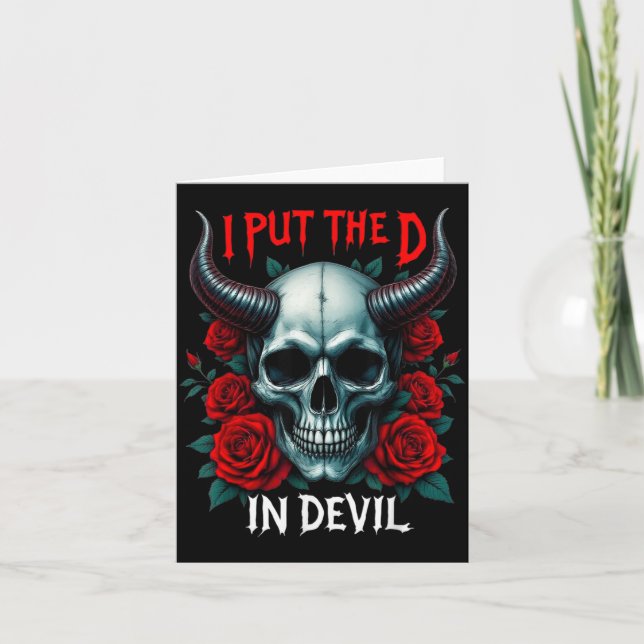 I Put The D In Devil Skull Roses Funny Halloween Card (Front)