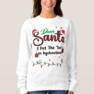I Put The ''Fun''In Dysfunctional Matching Christm Sweatshirt