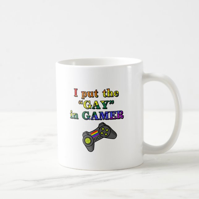 I put the GAY in Gamer Coffee Mug (Right)