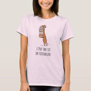 I Put The Lit In Literature - Book Maniac Shirt