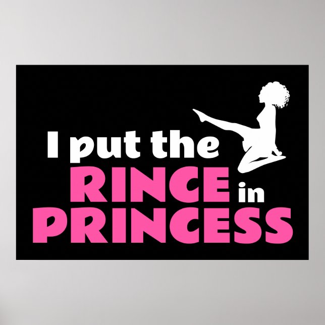 I Put the Rince in Princess Irish Dance Poster (Front)