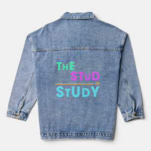 I Put the Stud in Study - Drôle Student Design