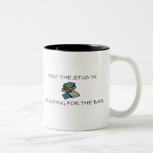 I Put The Stud In Studying For The Bar Two-Tone Coffee Mug