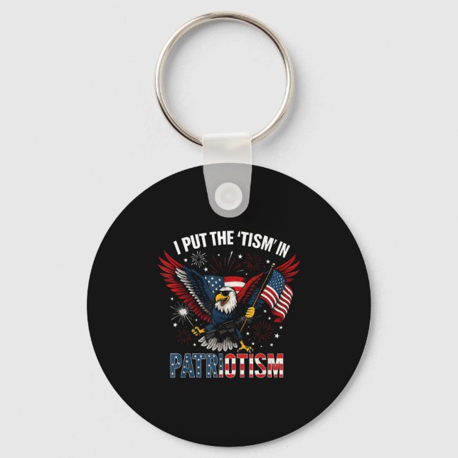 I Put The Tism In Patriotism Athletic Eagle  Keychain (Front)