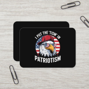 I Put The Tism in Patriotism Business Card